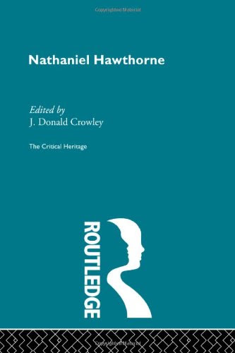 Nathaniel Hawthorne (Critical Heritage)From Routledge