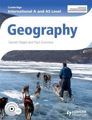 Geography: Cambridge International a & As Level. (Cambridge International As and a Level), by Garrett Nagle, Paul Guinness