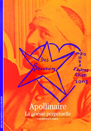 Apollinaire: La poésie perpétuelle