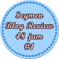 http://wani-siulatbuku.blogspot.com/2014/10/segmen-blog-review-48-jam-1.html