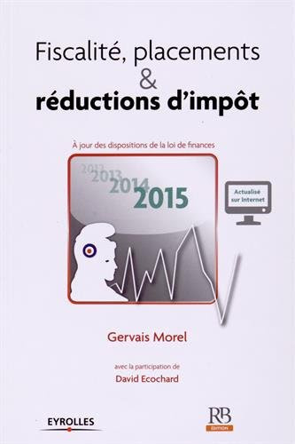Fiscalité, placements et réductions d'impôt 2015