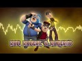 Download Boboiboy OST Rob, Robert, & Roberto Santana