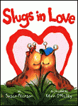 Slugs in Love