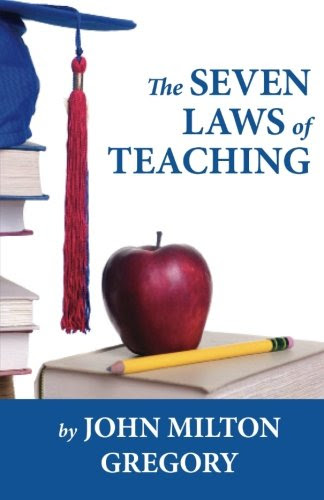 The Seven Laws of Teaching, by John Milton Gregory