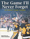 The Game I'll Never Forget