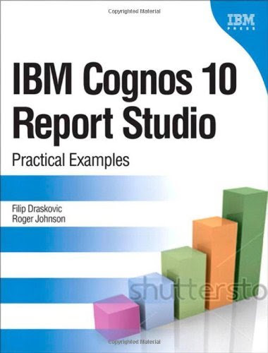 IBM Cognos 10 Report Studio: Practical Examples