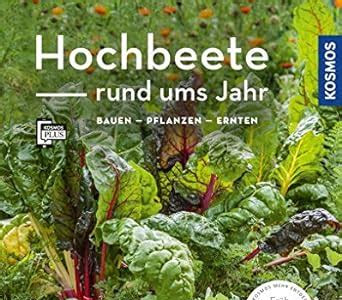 Download Ebook Hochbeete rund ums Jahr (Mein Garten): bauen - pflanzen - ernten [PDF] Download PDF