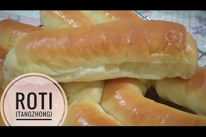 Contoh Resep Roti Empuk Dan Lembut