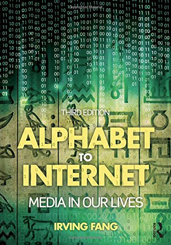 Alphabet to Internet: Media in Our Lives