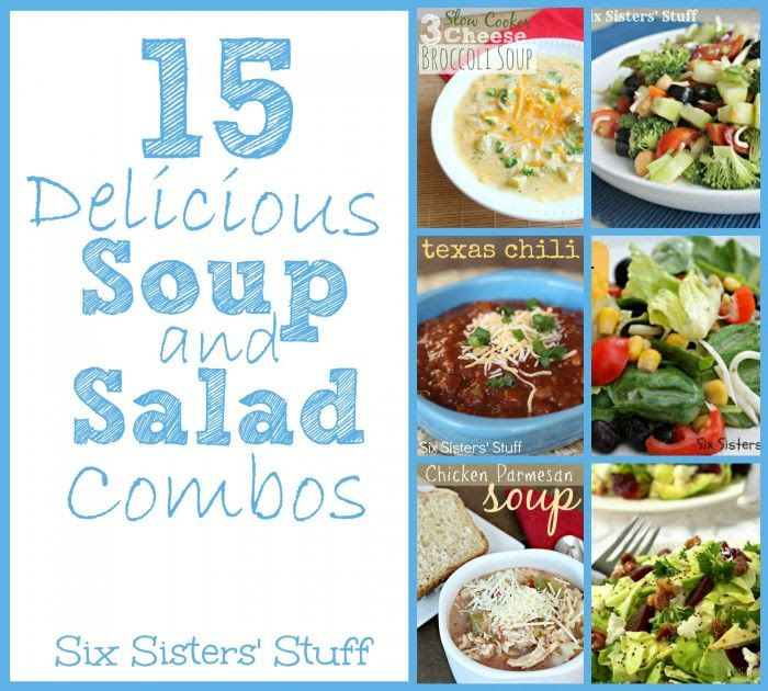 15 Delicious Soup and Salad Combos from SixSistersStuff.com