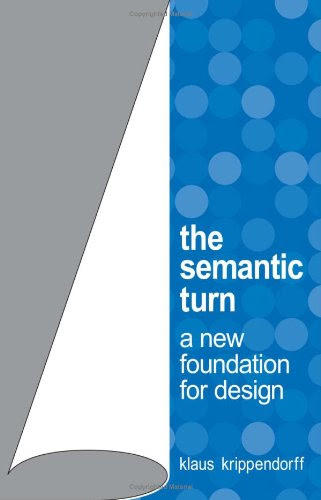 Semantic Turn: New Foundations for Design