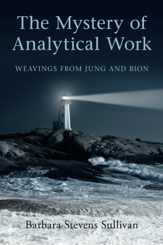 The Mystery of Analytical Work: Weavings from Jung and Bion