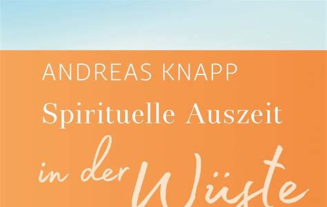 Download PDF Online Spirituelle Auszeit in der Wüste: Impulse zum Auftanken (Herder Spektrum) Free EBook,PDF and Free Download PDF