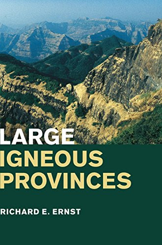 Large Igneous Provinces, by Richard E. Ernst