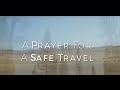 Prayer For Safe Travelling Mercies