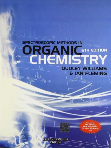 Spectroscopic Methods in Organic ChemistryBy D.H Williams & I. Fleming