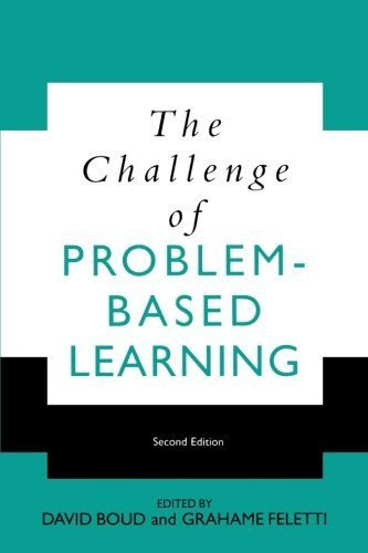 The Challenge of Problem Based Learning