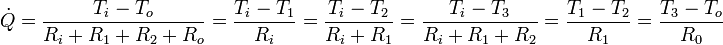 \dot{Q}=\frac{T_i-T_o}{R_i+R_1+R_2+R_o}=\frac{T_i-T_1}{R_i}=\frac{T_i-T_2}{R_i+R_1}=\frac{T_i-T_3}{R_i+R_1+R_2}=\frac{T_1-T_2}{R_1}=\frac{T_3-T_o}{R_0}