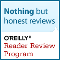 I review for the O'Reilly Blogger Review Program
