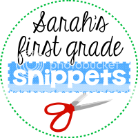 Sarah's First Grade Snippets!
