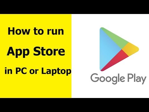 How to run App Store in PC or Laptop