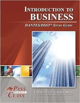 Dsst Introduction To Business Dantes Study Guide Perfect