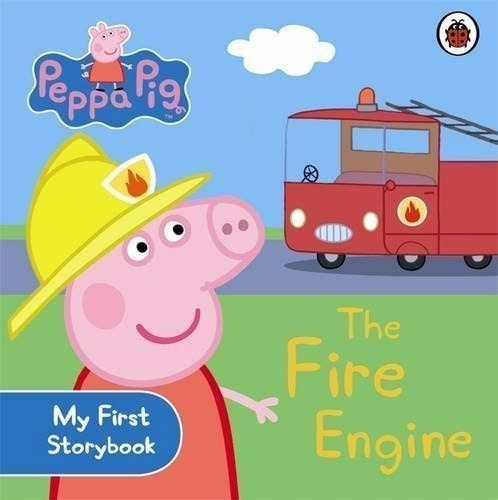 Peppa Pig: The Fire Engine: My First Storybook by Ladybird (2010), by Ladybird