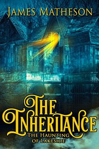 The Inheritance by James M. Matheson