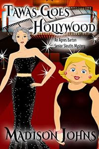 Tawas Goes Hollywood by Madison Johns