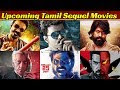 20 Most Awaited Upcoming Tamil Sequel Movies List 2020 And 2021 | Vijay,...