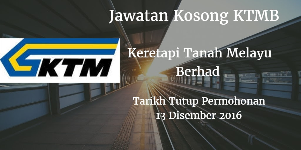 Jawatan Kosong KTMB 13 Disember 2016