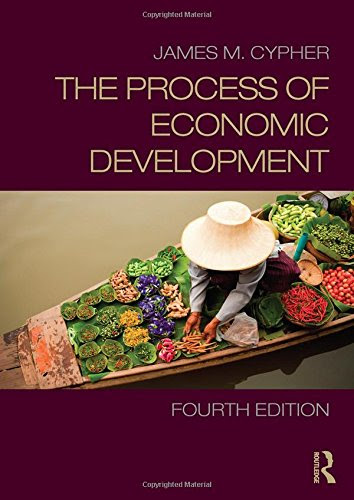 The Process of Economic Development, by James Cypher