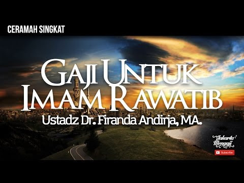 Fiqih Seputar Masjid - Gaji Untuk Imam Rawatib - Ustadz Dr. Firanda
Andirja, MA