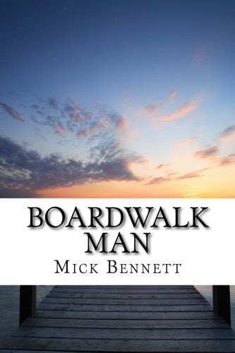 Boardwalk Man (Volume 2), by Mick Bennett