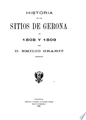 Historia de los sitios de Gerona en 1808 y 1809