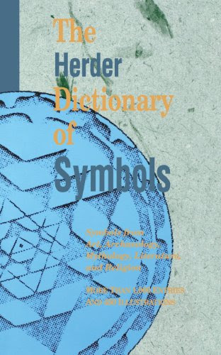 The Herder Dictionary of Symbols: Symbols from Art, Archaeology, Mythology, Literature, and Religion, by Chiron Publications