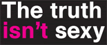  The Truth Isn't Sexy