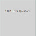 1001 Trivia Questions - Nook book (ebook) $ 2.99.