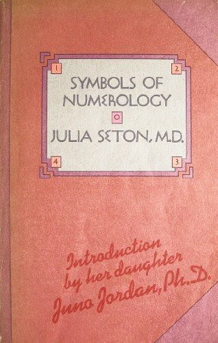 Symbols of Numerology, by Julia Seton