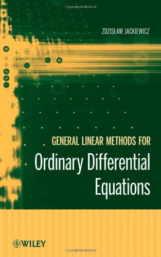 General Linear Methods for Ordinary Differential EquationsBy Zdzislaw Jackiewicz