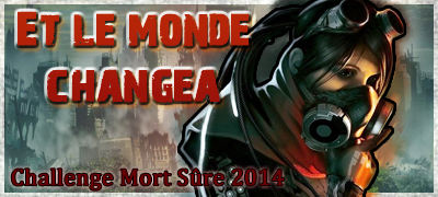 http://www.mort-sure.com/t7453-2014challenge-n-5-et-le-monde-changea