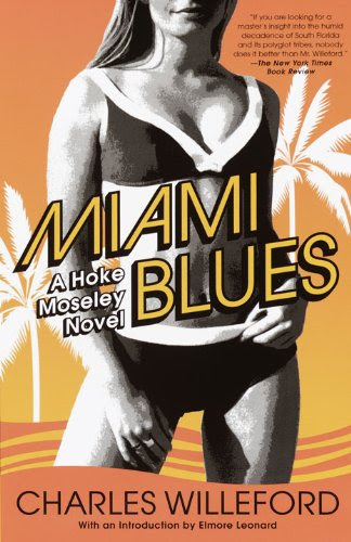 Miami Blues, by Charles Willeford