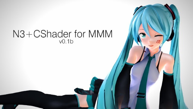 Mme エフェクト配布 リアル系シェーダ N3 Cshader For Mmm Czpanel