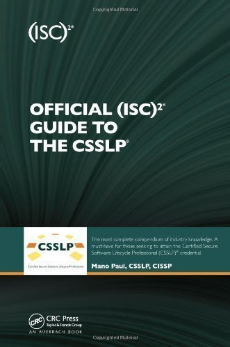 Official (ISC)2 Guide to the CSSLP by Mano Paul (Jun 13 2011)By Mano Paul
