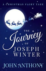 The Journey of Joseph Winter by John Anthony