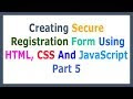 Creating Secure Registration Form Using HTML, CSS And JavaScript Part 5 Design Input Fields