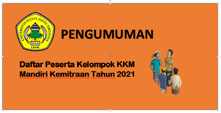 Pengumuman Peserta Kelompok Dan Mitra Kkm Mandiri Kemitraan Tahun 2021 Lppm Lembaga Penelitian Dan Pengabdian Kepada Masyarakat