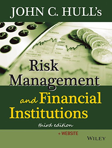 Risk Management and Financial Institutions, by Hull