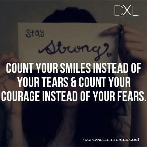 Smiles and courage; tears and fears