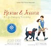 Rescue and Jessica : A Life-Changing Friendship (0763696048)